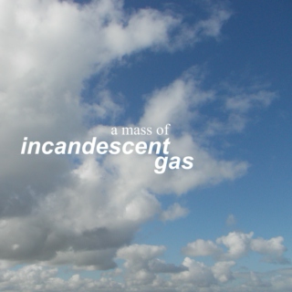 a mass of incandescent gas