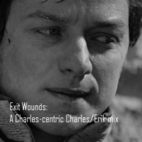 Exit Wounds - a Charles-centric Charles/Erik mix