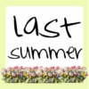 LAST SUMMER