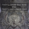 bad wine & lemon cake