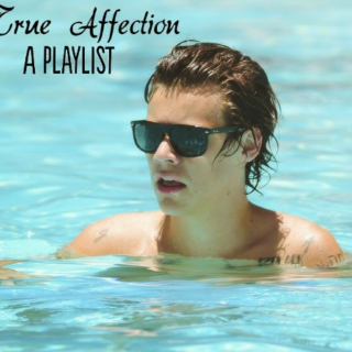True Affection (Harry Styles Playlist)
