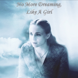 No More Dreaming, Like A Girl