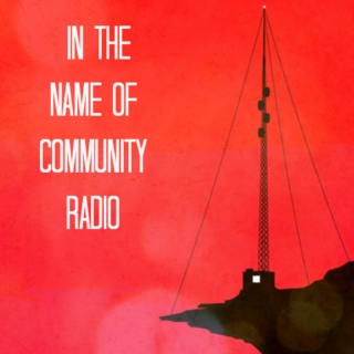 in the name of community radio
