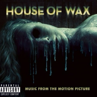 House of wax.