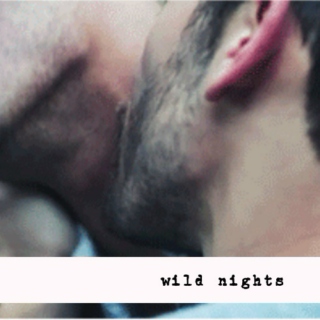 Wild Nights