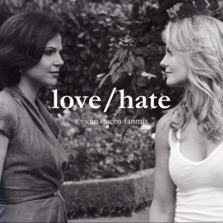 Love/Hate - a Swan Queen Fanmix