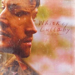 Whiskey Lullaby [a Dean x Castiel fanmix]
