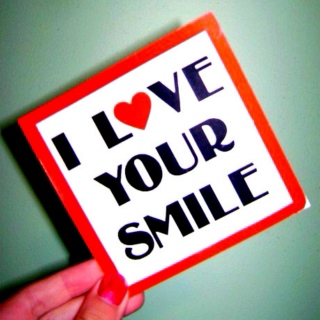 I Love your Smile