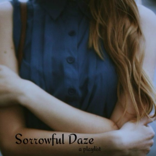 Sorrowful Daze