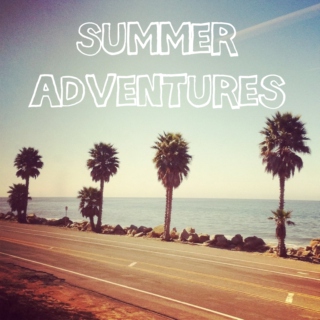 Summer Adventures