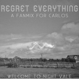 REGRET EVERYTHING (a carlos fanmix)