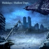 Holidays / Hollow Days