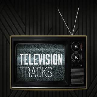 // Television Tracks //