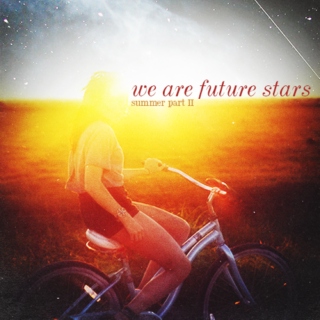 we are future stars