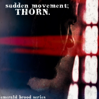sudden movement { emerald brood series }