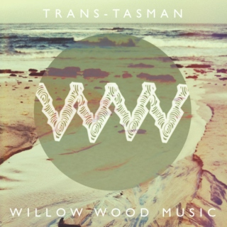 Willow Wood: Trans-Tasman