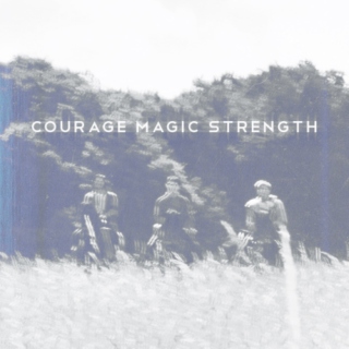 Courage Magic Strength