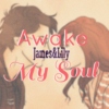Awake My Soul (Jily)