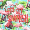 let's get spanish