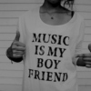 music is my boyfriend