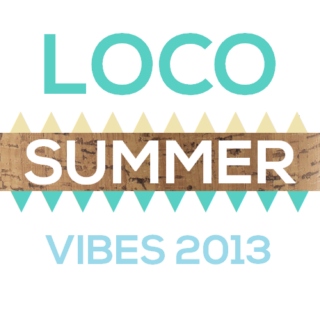 LOCO Summer Vibes 2013