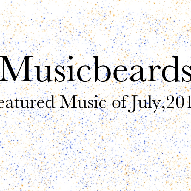 Musicbeards:Featured Music of July 2013