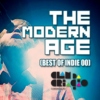 Modern Age (best of Indie 00's)