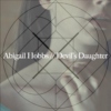 Abigail Hobbs // Devil's Daughter