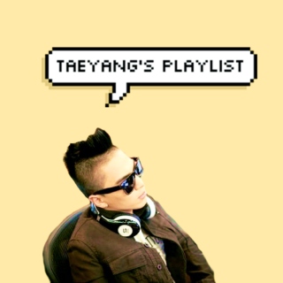 Taeyang's playlist