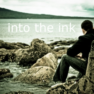 into the ink (part 1)