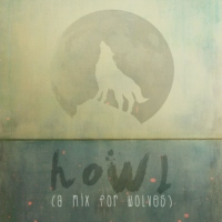 howl (a mix for wolves)