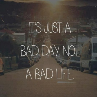 A bad day