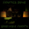 Fanatics Make Unreliable Friends