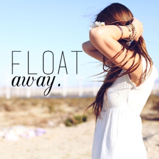 float away.