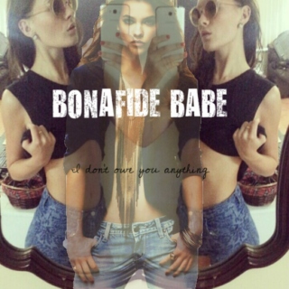 Bonafide Babe