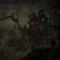 Echoes from the other world