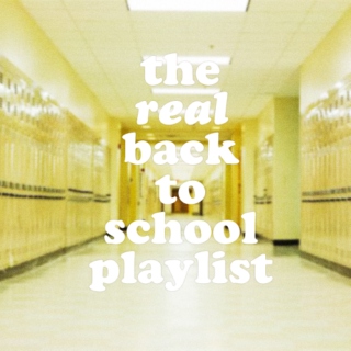 the real back to school playlist