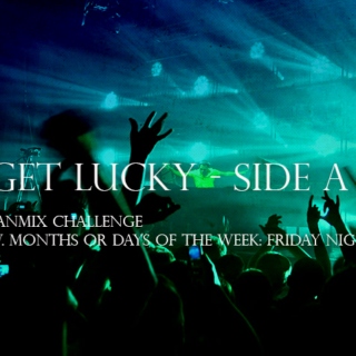 Get Lucky - Side A