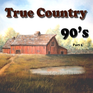 True Country 90s (part 1)