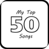 My Top 50 Songs!