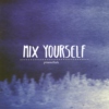 Mix Yourself