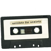 Antidote for Anxiety