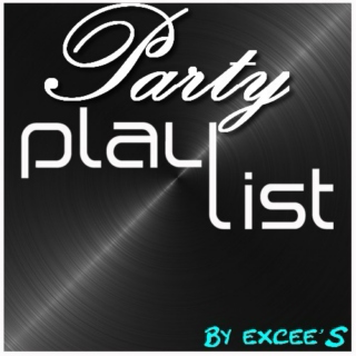 Playlist Party by Excee'S