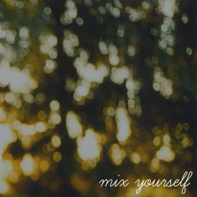 mix yourself