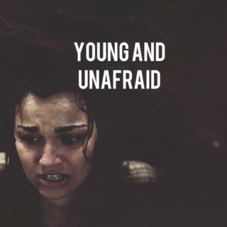 young and unafraid