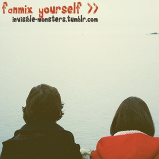 fanmix yourself >