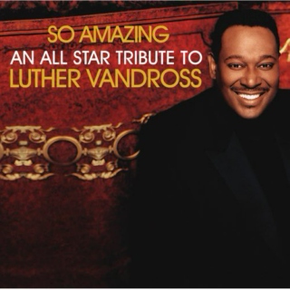 Tribute to Luther Vandross