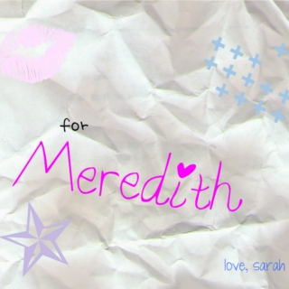 For Meredith