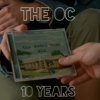 The OC 10 Years.