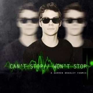 Can't Stop // Won't Stop